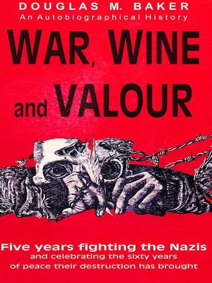 cover image of War, Wine and Valour